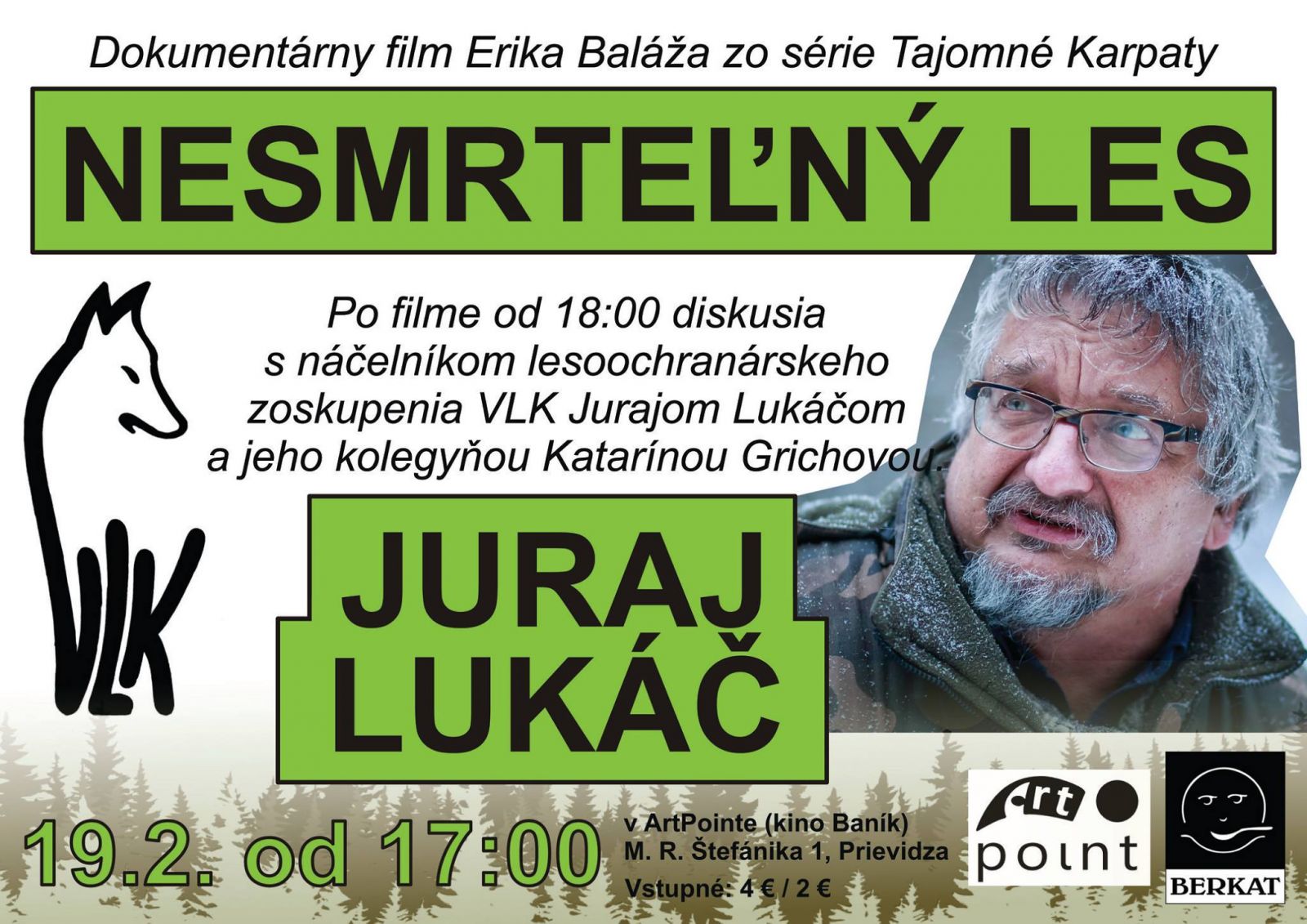 Film Nesmrteľný les + diskusia s náčelníkom VLKa Jurajom Lukáčom
