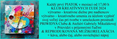 KLUB KREATÍVNYCH ĽUDÍ 2024 – výtvarno - kreatívne dielne pre nadšencov výtvarno – kreatívneho umenia 0