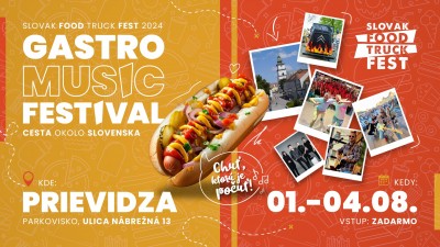 Gastro Music Festival 2024 │ PRIEVIDZA │ Slovak Food Truck Fest - kompletný program